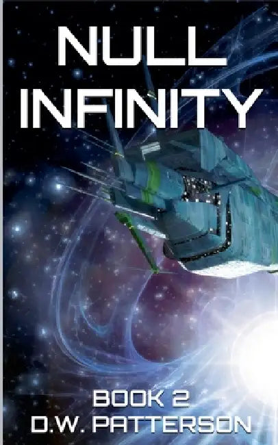 Null Infinity: Book 2 by D. W. Patterson