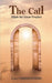 The Call: Elijah the Great Prophet by Love