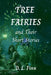 Tree Fairies and Their Short Stories by D. L. Finn
