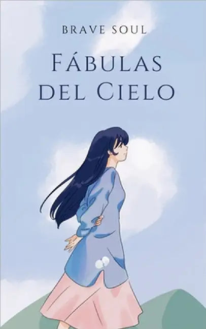 Fábulas del Cielo by Brave Soul
