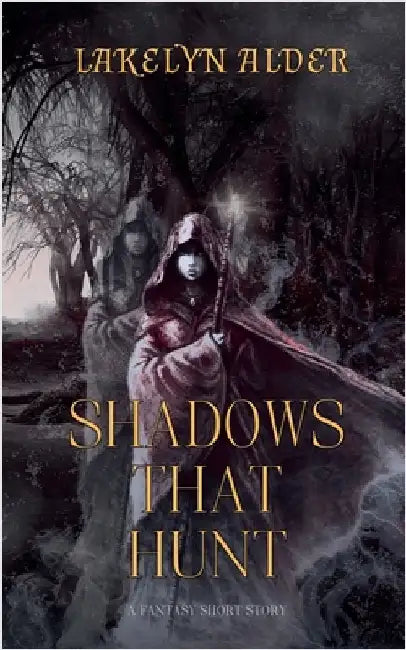 Shadows That Hunt by Alder, Lakelyn
