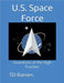 U.S. Space Force by Barnes, Td