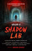 Shadow Lab, Volume Two: A Blackstone Publishing Anthology by Brendan Deneen