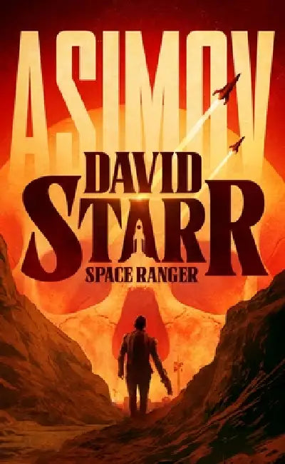David Starr, Space Ranger by Isaac Asimov