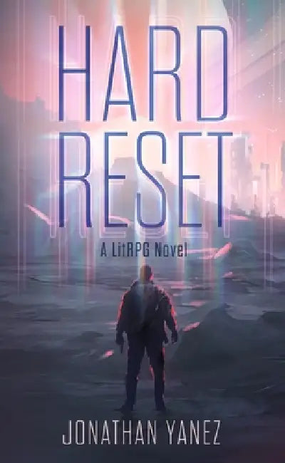 Hard Reset by Jonathan Yanez