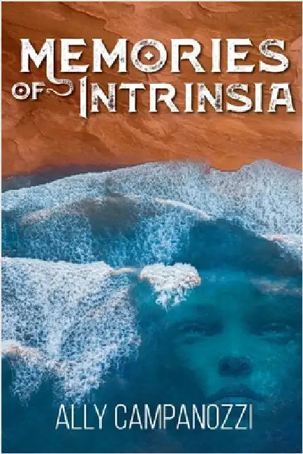Memories of Intrinsia by Ally Campanozzi