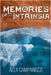 Memories of Intrinsia by Ally Campanozzi