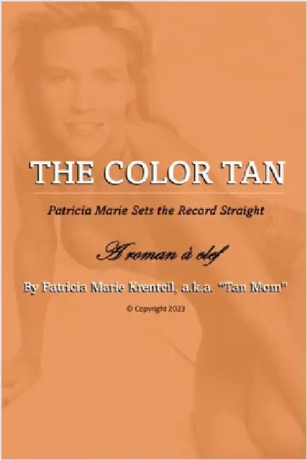 The Color Tan by Patricia Marie Krentcil