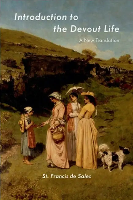 Introduction to the Devout Life by Francisco De Sales