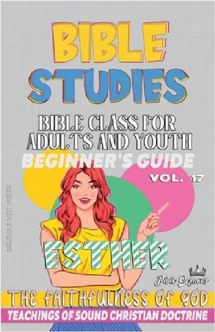 Bible Class for Adults and Youth: Beginner's Guide: Esther by Bible Sermons