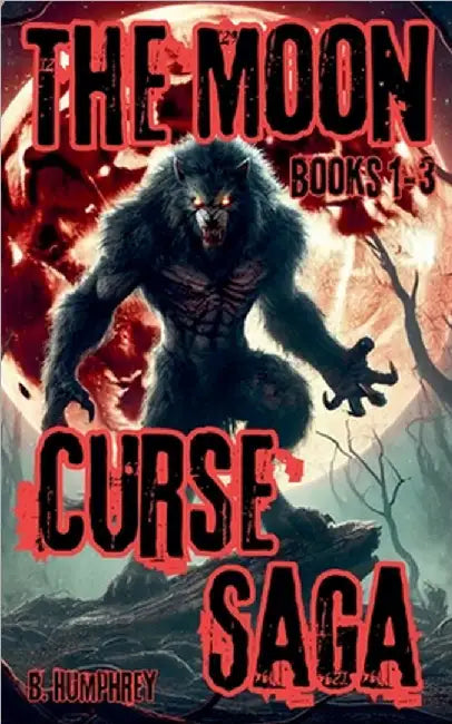 The Moon Curse Saga by Humphrey, B.
