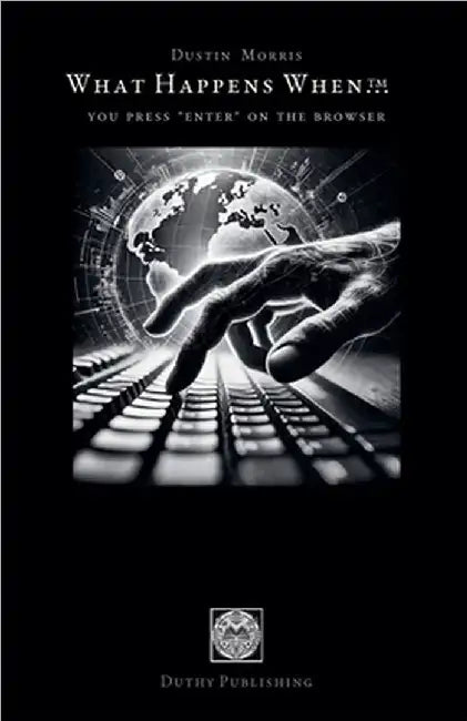 You Press 'Enter' on the Browser by Dustin W. Morris