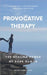 Provocative Therapy: The Healing Power of Dark Humor by Artem Kudelia
