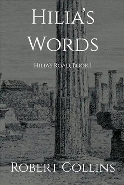 Hilia's Words by Collins, Robert