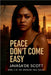 Peace Don't Come Easy by Scott, Javasa'de