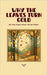 Why the Leaves Turn Gold And Other Magical Autumn Tales for Children by Press, Camaille