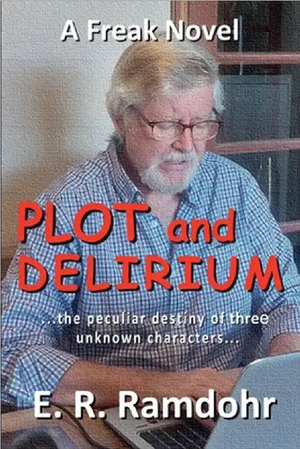 Plot and Delirium by Ramdohr, E. R.