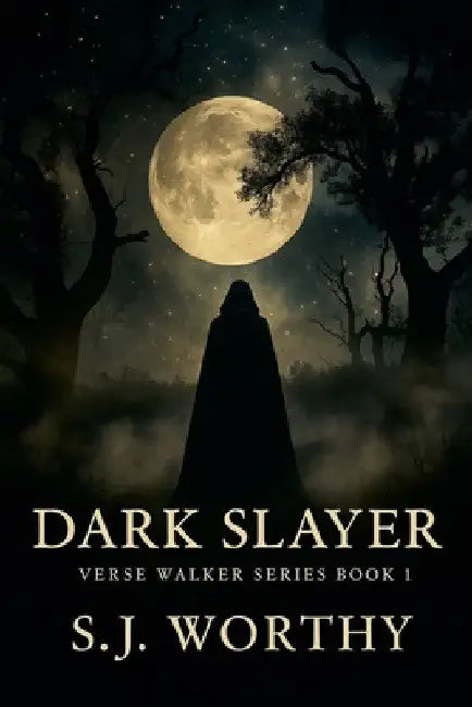 Dark Slayer by S. J. Worthy