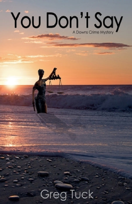 You Don't Say by Greg Tuck