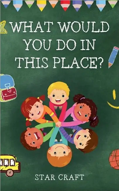 What Would You Do In This Place? by Star Craft