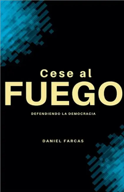 Cese al Fuego by Farcas, Daniel