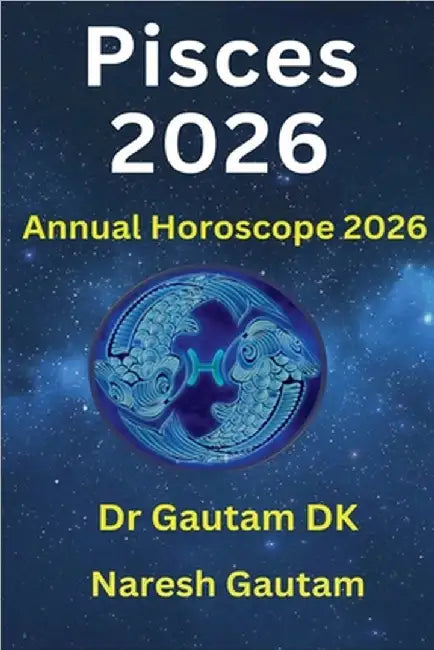 Pisces 2026 by Dk, Gautam