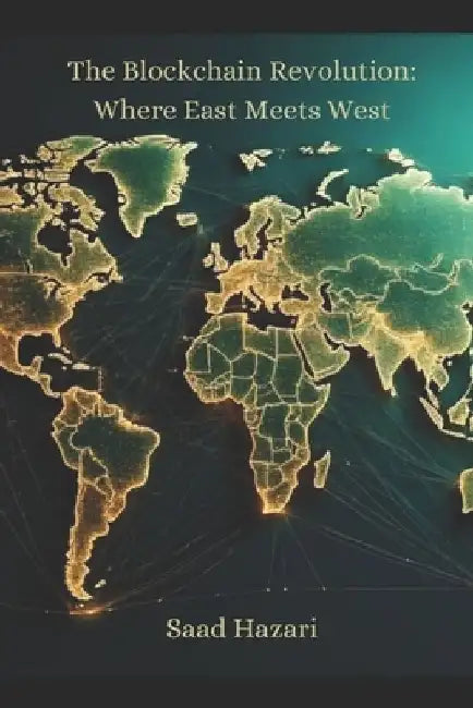 The Blockchain Revolution: Where East Meets West by Jana Hijji