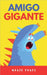 Amigo Gigante by Pages, Magic