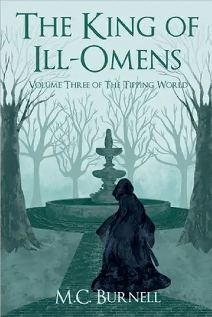 The King of Ill-Omens by M. C. Burnell