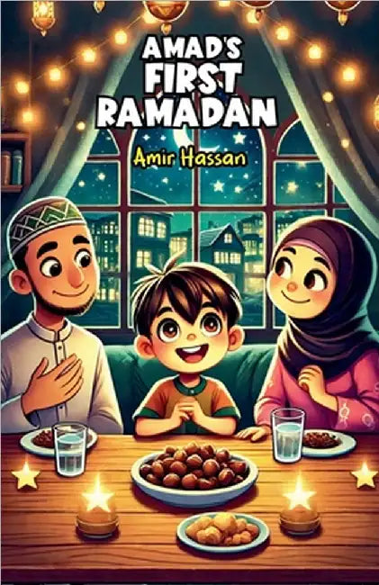 Amad's First Ramadan by Hassan, Amir