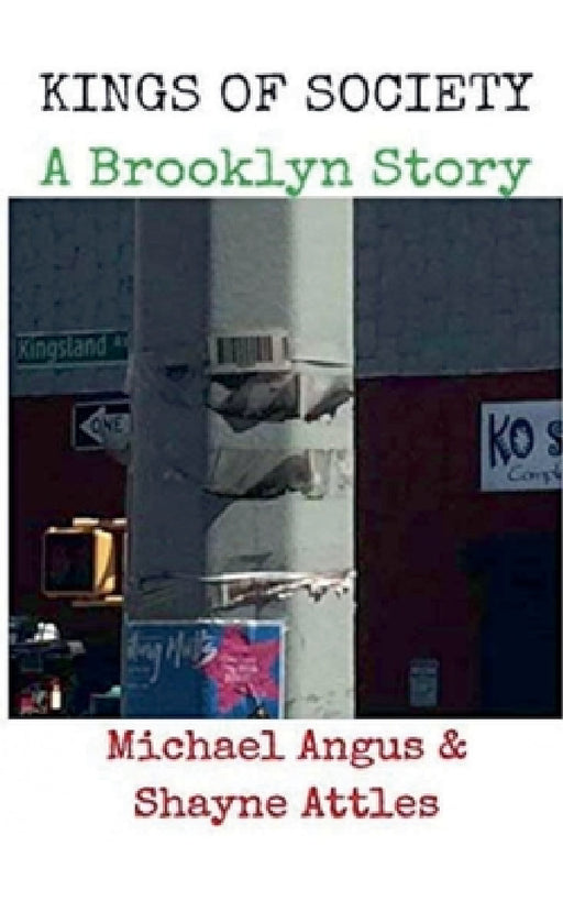 Kings of Society....A Brooklyn Story by Michael Angus