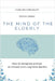 The Mind of the Elderly: How to Recognize and Respond to a Loved One's Cognitive Decline by Domen Jazbec