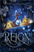 Reign by R. I. Aryn