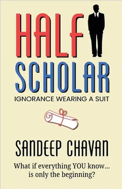 Half-Scholar by Sandeep Chavan