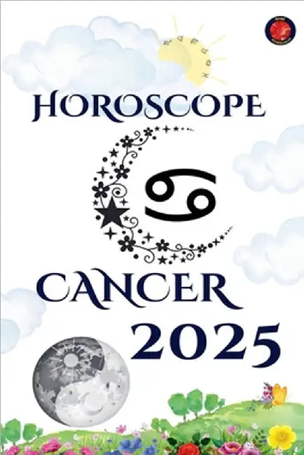 Cancer Horoscope 2025 by Rubi, Alina