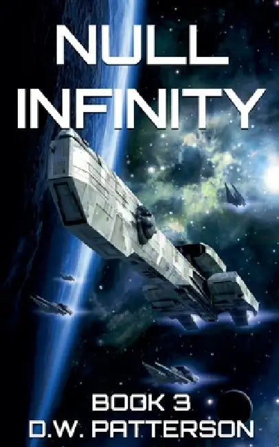 Null Infinity: Book 3 by D. W. Patterson