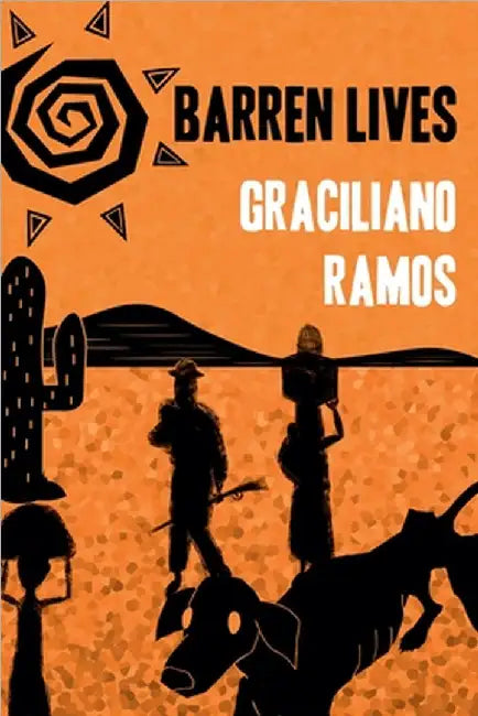 Barren Lives by Ramos, Graciliano