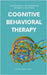 Cognitive Behavioral Therapy by Kudelia, Artem