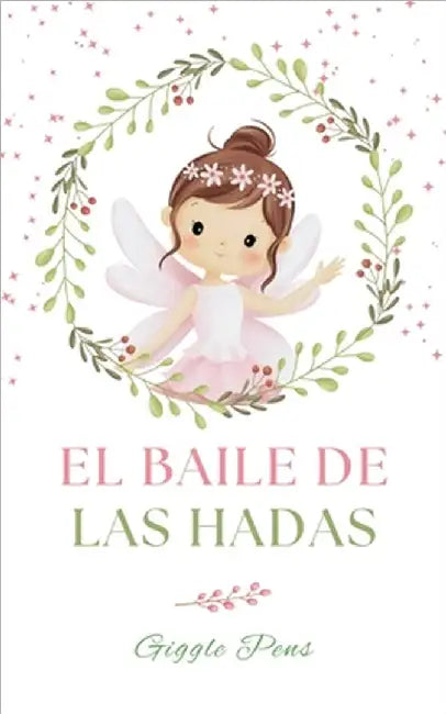 El Baile de las Hadas by Giggle Pens