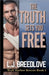 The Truth Sets You Free by Breedlove, L. J.