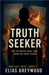 Truth Seeker by Greywood, Elias