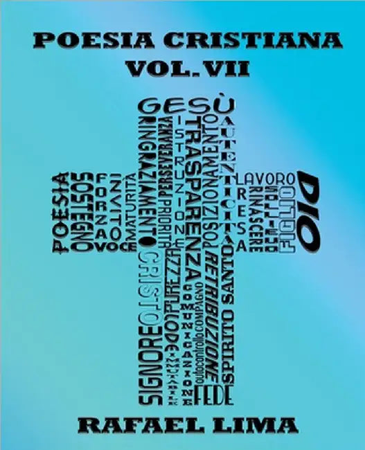 Poesia Cristiana Volume VII by Lima, Rafael