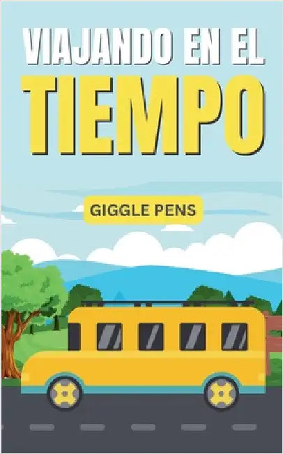 Viajando en el Tiempo by Pens, Giggle