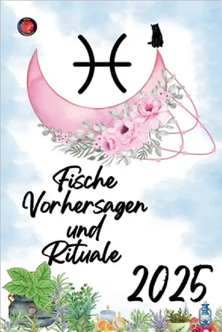 Fische Vorhersagen und Rituale 2025 by Alina Rubi