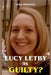Lucy Letby is Guilty? by Armitage, Luke