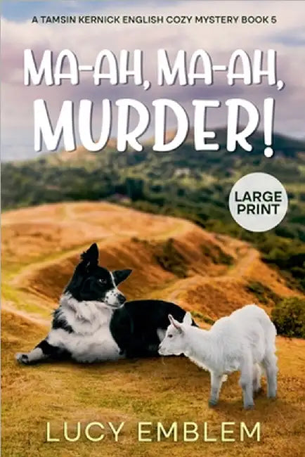 Ma-ah, Ma-ah, Murder! by Lucy Emblem
