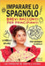 Imparare lo Spagnolo Brevi Racconti per Principianti by Evelyn Irving