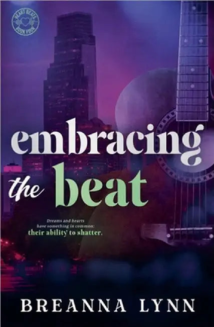 Embracing the Beat by Breanna Lynn