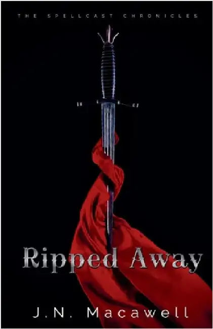 Ripped Away by J. N. Macawell