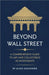 Beyond Wall Street A Comprehensive Guide to Art and Collectibles as Investments by Alexander, Alain